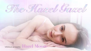 The Hazel Gazel - Hazel Moore