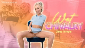Wet Chivalry - Chloe Temple