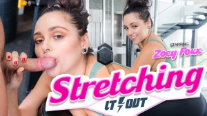 Stretching It Out - Zoey Foxx